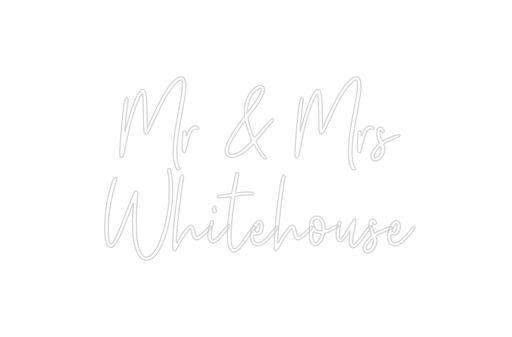 Custom Neon: Mr & Mrs Whit... - Neon Filter