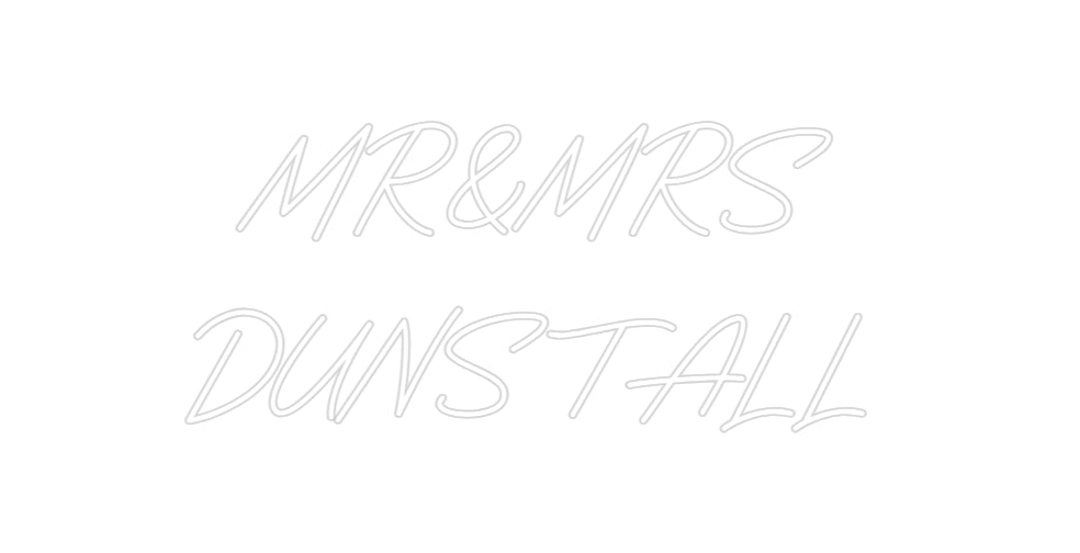 Custom Neon: MR&MRS DUNST... - Neon Filter