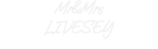 Custom Neon: Mr&Mrs LIVESEY - Neon Filter