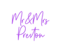 Custom Neon: Mr&Mrs Preston - Neon Filter