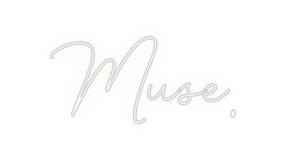 Custom Neon: Muse. - Neon Filter