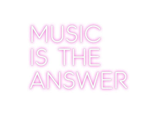 Custom Neon: MUSIC IS THE... - Neon Filter