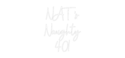 Custom Neon: NAT’s Naught... - Neon Filter