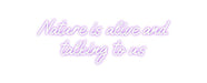 Custom Neon: Nature is ali... - Neon Filter