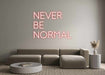 Custom Neon: NEVER BE ... - Neon Filter