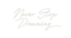 Custom Neon: Never Stop ... - Neon Filter