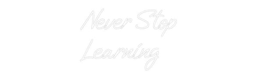 Custom Neon: Never Stop L... - Neon Filter