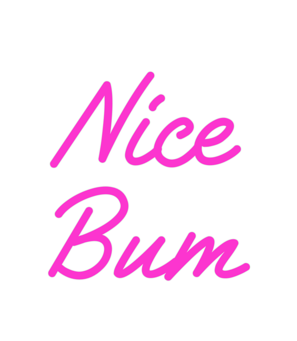 Custom Neon: Nice Bum - Neon Filter