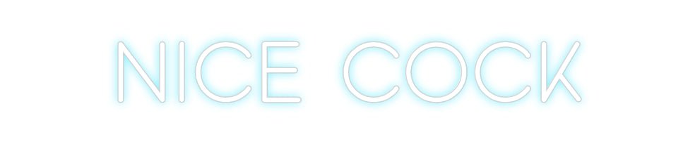 Custom Neon: NICE COCK - Neon Filter