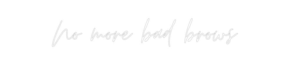 Custom Neon: No more bad b... - Neon Filter