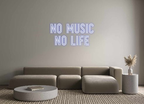 Custom Neon: No Music No... - Neon Filter