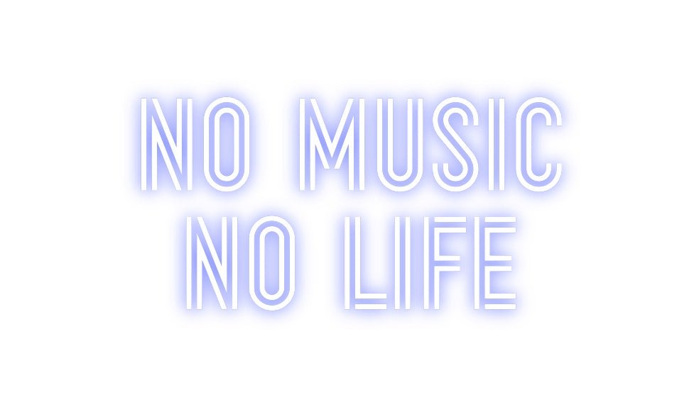 Custom Neon: No Music No... - Neon Filter