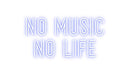 Custom Neon: No Music No ... - Neon Filter