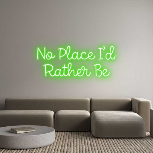 Custom Neon: No Place I’d ... - Neon Filter