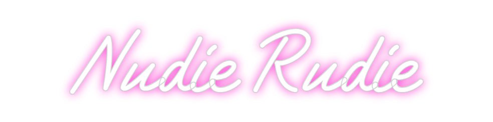 Custom Neon: Nudie Rudie - Neon Filter