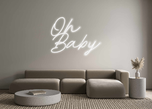 Custom Neon: Oh Baby - Neon Filter