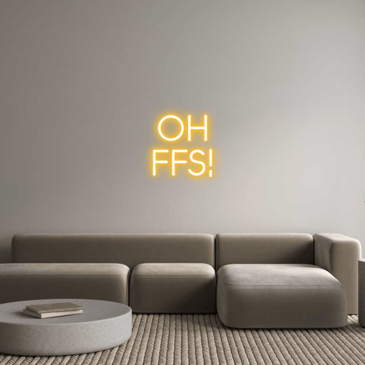 Custom Neon: OH FFS! - Neon Filter