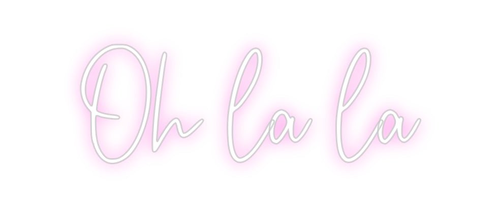 Custom Neon: Oh la la - Neon Filter