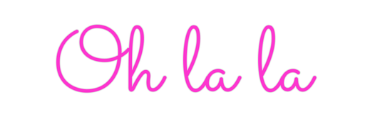 Custom Neon: Oh la la - Neon Filter