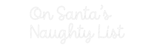 Custom Neon: On Santa’s ... - Neon Filter