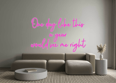 Custom Neon: One day like ... - Neon Filter