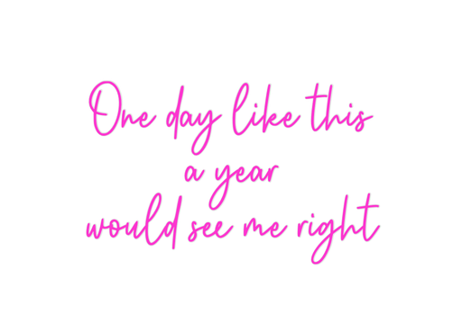 Custom Neon: One day like ... - Neon Filter