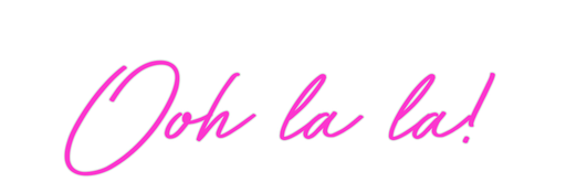 Custom Neon: Ooh la la! - Neon Filter