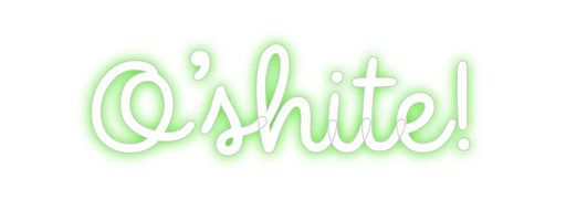 Custom Neon: O’shite! - Neon Filter