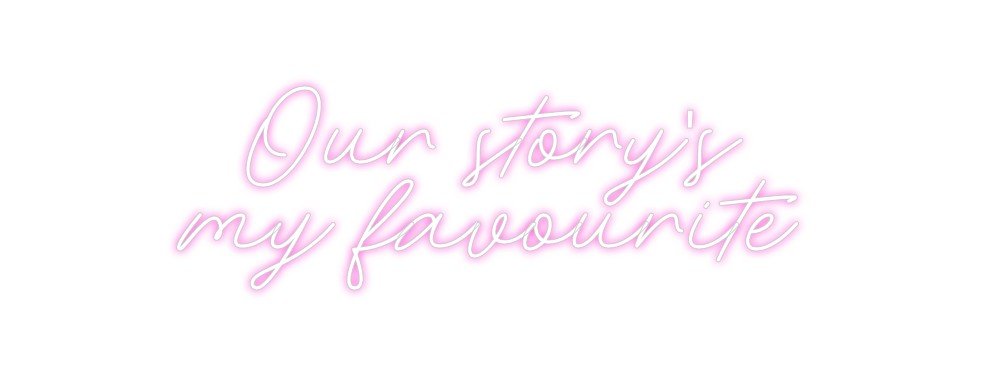 Custom Neon: Our story's ... - Neon Filter