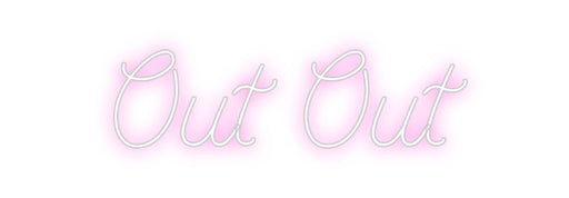 Custom Neon: Out Out - Neon Filter