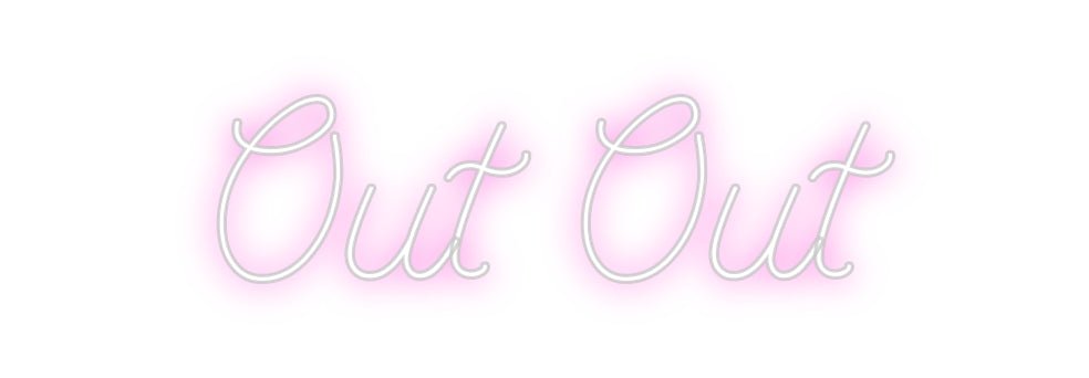 Custom Neon: Out Out - Neon Filter