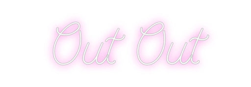 Custom Neon: Out Out - Neon Filter