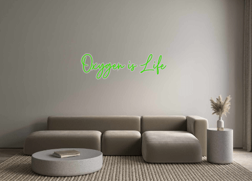 Custom Neon: Oxygen is Life - Neon Filter