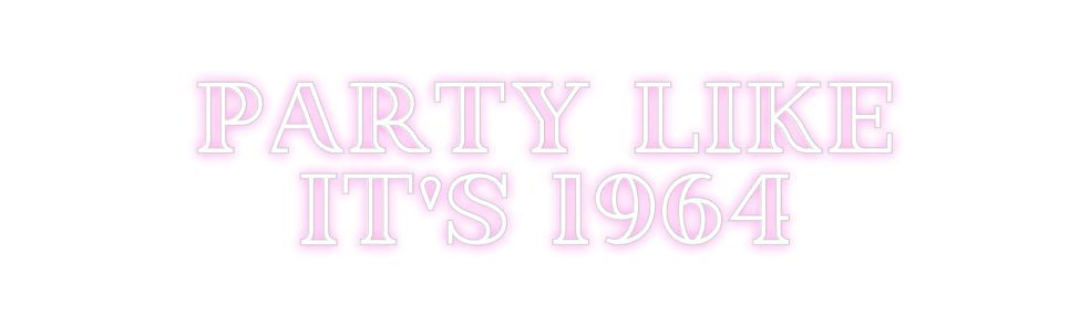 Custom Neon: PARTY LIKE I... - Neon Filter