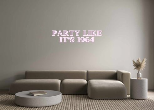 Custom Neon: PARTY LIKE I... - Neon Filter