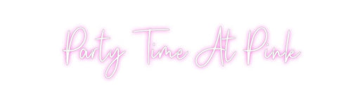 Custom Neon: Party Time At... - Neon Filter