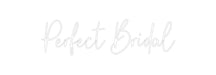 Custom Neon: Perfect Bridal - Neon Filter