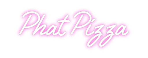 Custom Neon: Phat Pizza - Neon Filter