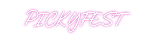 Custom Neon: PICKYFEST - Neon Filter