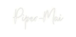 Custom Neon: Piper - Mai - Neon Filter