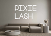 Custom Neon: PIXIE LASH - Neon Filter