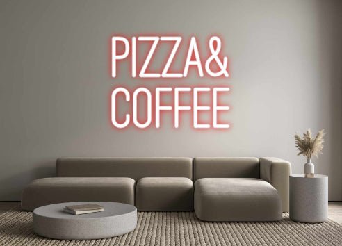 Custom Neon: Pizza& Coffee - Neon Filter