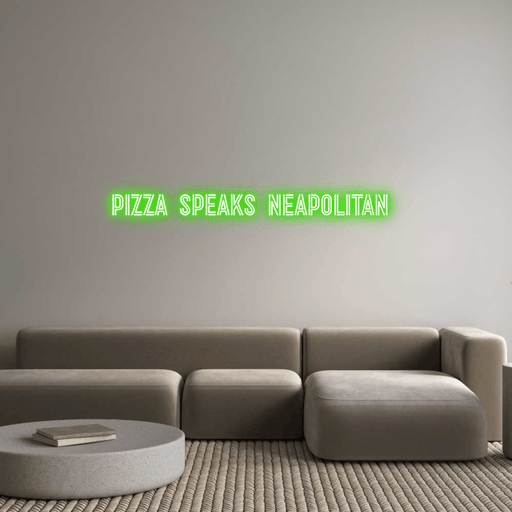 Custom Neon: PIZZA SPEAKS ... - Neon Filter