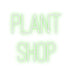 Custom Neon: Plant shop - Neon Filter