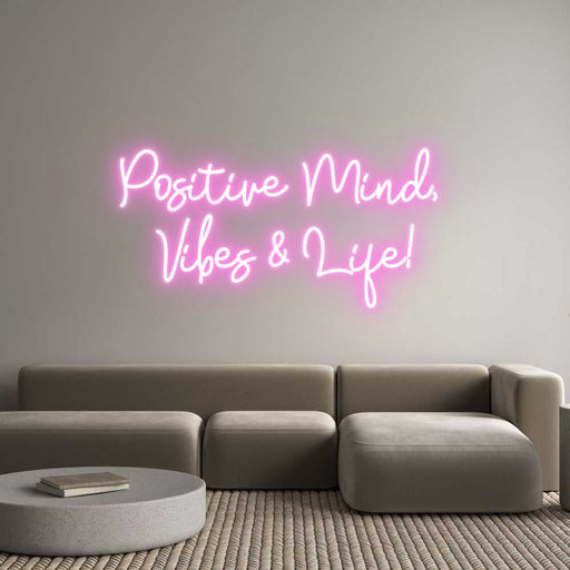 Custom Neon: Positive Mind... - Neon Filter