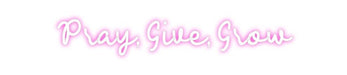 Custom Neon: Pray, Give, G... - Neon Filter