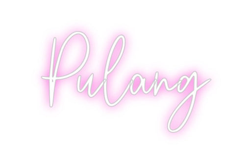 Custom Neon: Pulang - Neon Filter