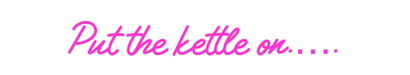 Custom Neon: Put the kettl... - Neon Filter