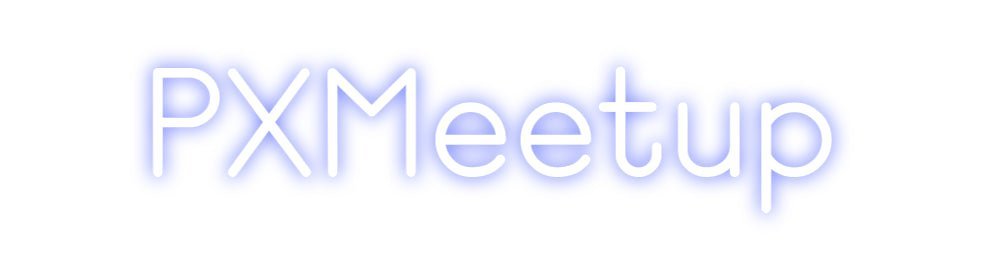 Custom Neon: PXMeetup - Neon Filter