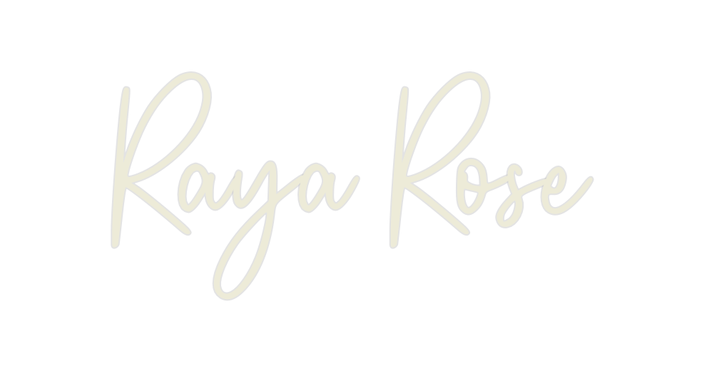 Custom Neon: Raya Rose - Neon Filter